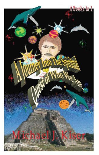 Picture of A Journey Into the Spiritual Quest of Who We Are - 4 Vol. Book By Michael Kiser  (Paperback)