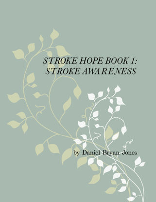 Picture of Stroke Hope Book 1:  Stroke Awareness By Daniel Jones (Paperback)
