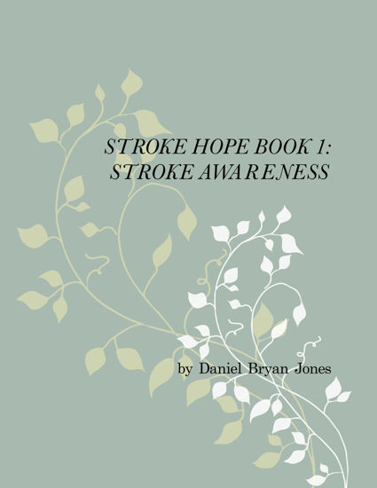 Picture of Stroke Hope Book 1:  Stroke Awareness By Daniel Jones (Paperback)