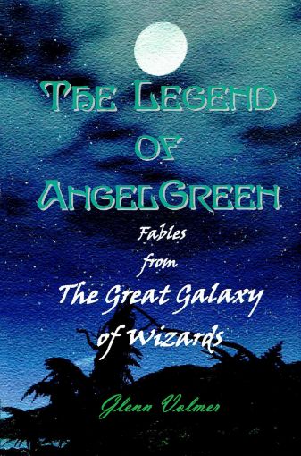 Picture of The Legend of AngelGreen by Glenn Volmer (Mass Market Paperback)