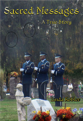 Picture of Sacred Messages: A True Story by Linda Kobler (Paperback)