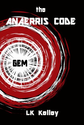 Picture of The Anaerris Code:  Gem - Book 1 By LK Kelley (Mass Market Paperback Small)