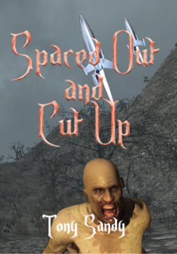 Show details for Spaced Out and Cut Up by Tony Sandy (Paperback) Picture of Spaced Out and Cut Up by Tony Sandy (Paperback)